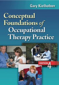 Conceptual Foundations of Occupational Therapy Practice (h�ftad)