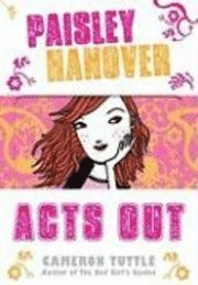 Paisley Hanover Acts Out [With Paisley's Notebook] (h�ftad)