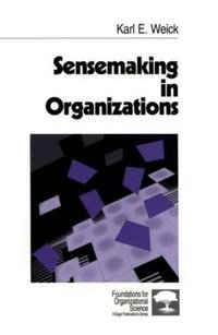 Sensemaking in Organizations (h�ftad)