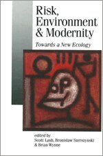 Risk, Environment and Modernity (h�ftad)