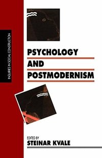 Psychology and Postmodernism (h�ftad)