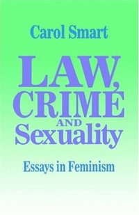 Law, Crime and Sexuality (h�ftad)