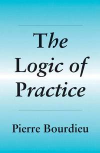 The Logic of Practice (h�ftad)