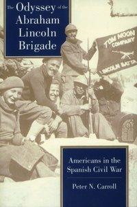 The Odyssey of the Abraham Lincoln Brigade (h�ftad)