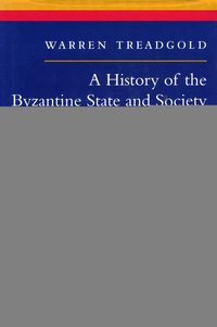 A History of Byzantine State and Society (h�ftad)