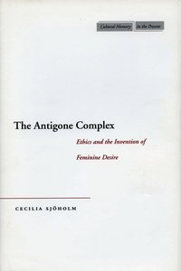 The Antigone Complex (inbunden)