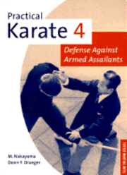 Practical Karate: Bk.4 Against Armed Assailants (h�ftad)