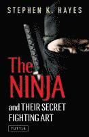 The Ninja and Their Secret Fighting Art (h�ftad)
