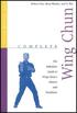 Complete Wing Chun