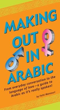 Making Out In Arabic (inbunden)