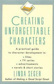 Creating Unforgettable Characters (h�ftad)