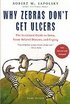 Why Zebras Don't Get Ulcers