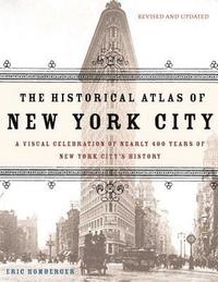 The Historical Atlas of New York City (h�ftad)