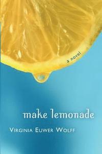 Make Lemonade (h�ftad)