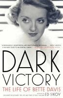 Dark Victory: The Life of Bette Davis (h�ftad)