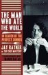 The Man Who Ate the World: In Search of the Perfect Dinner