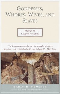 Goddesses, Whores, Wives and Slaves (h�ftad)