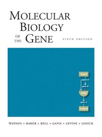 Molecular Biology of the Gene ()