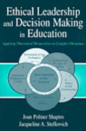 Ethical Leadership and Decision Making in Education (h�ftad)