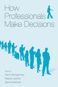 How Professionals Make Decisions (h�ftad)