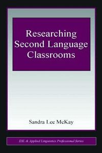 Researching Second Language Classrooms (h�ftad)