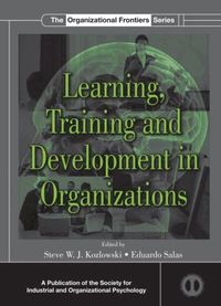 Learning, Training, and Development in Organizations (inbunden)