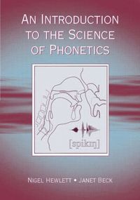 An Introduction to the Science of Phonetics (h�ftad)