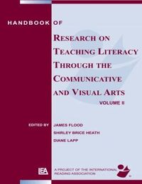 Handbook of Research on Teaching Literacy Through the Communicative and Visual Arts: v. 2 (h�ftad)