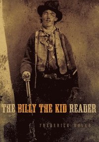 The Billy the Kid Reader (inbunden)