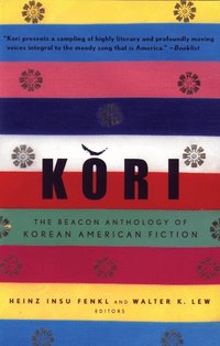 Kori: The Beacon Anthology of Korean American Fiction (h�ftad)