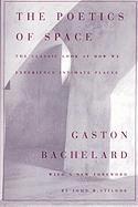 The Poetics of Space (h�ftad)