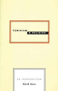 Feminism And Religion (h�ftad)