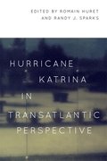 Hurricane Katrina in Transatlantic Perspective