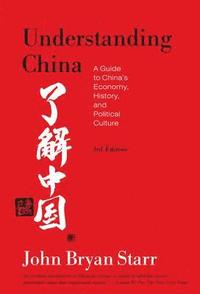 Understanding China: A Guide to China's Economy, History, and Political Culture (h�ftad)