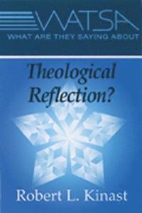 What are They Saying about Theological Reflection? (h�ftad)