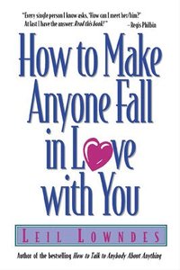 How to Make Anyone Fall in Love with You (h�ftad)