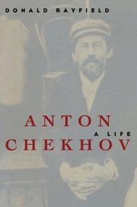 Anton Chekhov a Life (h�ftad)