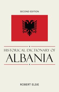 Historical Dictionary of Albania (inbunden)