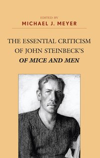 The Essential Criticism of John Steinbeck's 'Of Mice and Men' (h�ftad)