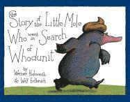 The Story of the Little Mole Who Went in Search of Whodunit (inbunden)