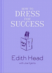 How to Dress for Success (inbunden)