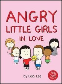 Angry Little Girls In Love (inbunden)