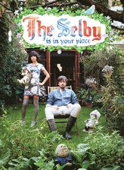 The Selby is in Your Place (inbunden)