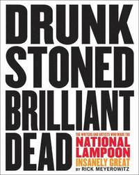 Drunk Stoned Brilliant Dead (inbunden)