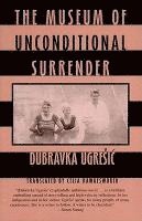 The Museum of Unconditional Surrender (h�ftad)
