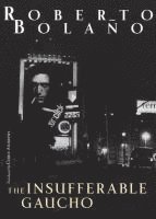 The Insufferable Gaucho (inbunden)