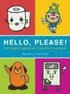 Hello, Please