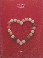 I Love MacArons (h�ftad)