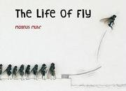 The Life of Fly (inbunden)