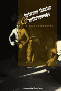 Between Theater and Anthropology (h�ftad)